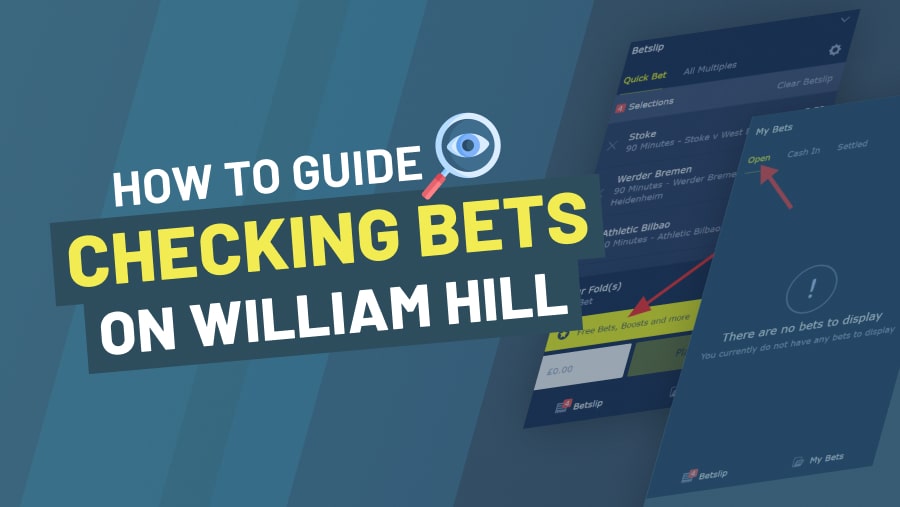 Checking Bets on William Hill - How-To Guide -