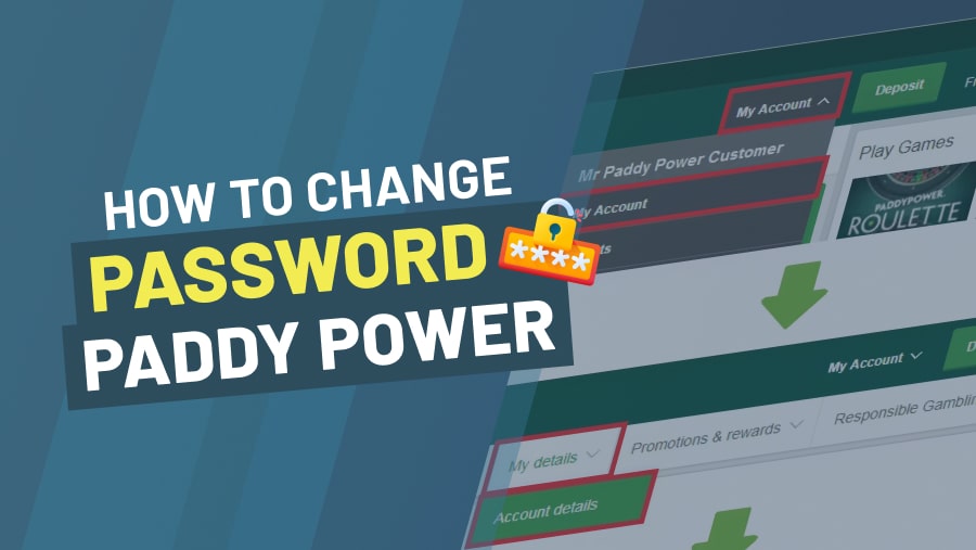 How To Change Password on Paddy Power -