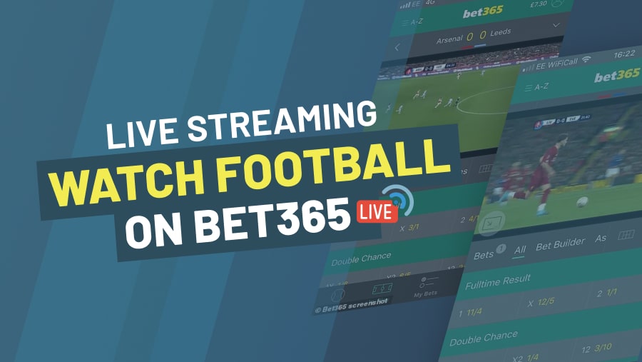 How to Watch Football on bet365 -What Is bet365 Live Streaming -