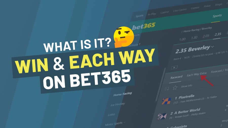 What Does Win and Each Way Mean Bet365? -