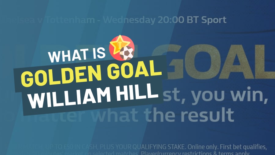 What Is William Hill Golden Goal? -