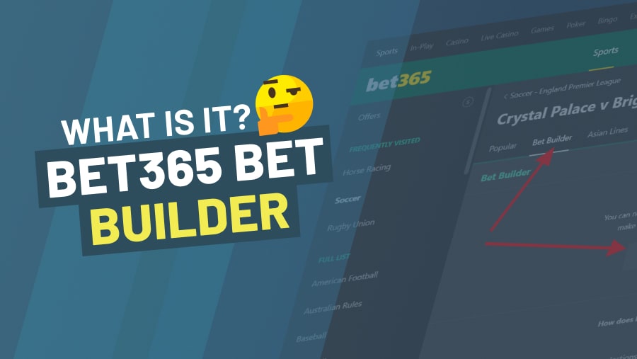 Bet365 Bet Builder - What is It? -