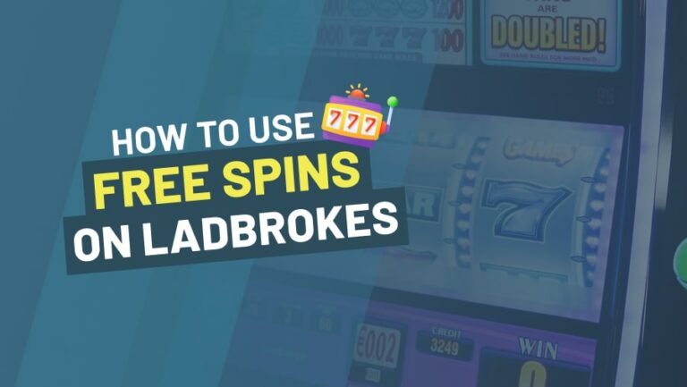 How Do I Use My Free Spins On Ladbrokes? -