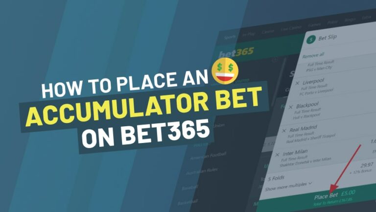 How To Place An Accumulator Bet On Bet365 -