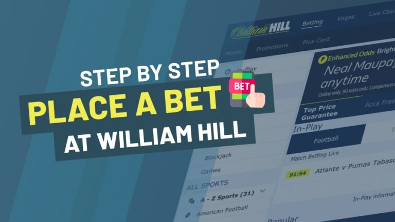 How to Place a Bet at William Hill | Your Step By Step Guide -