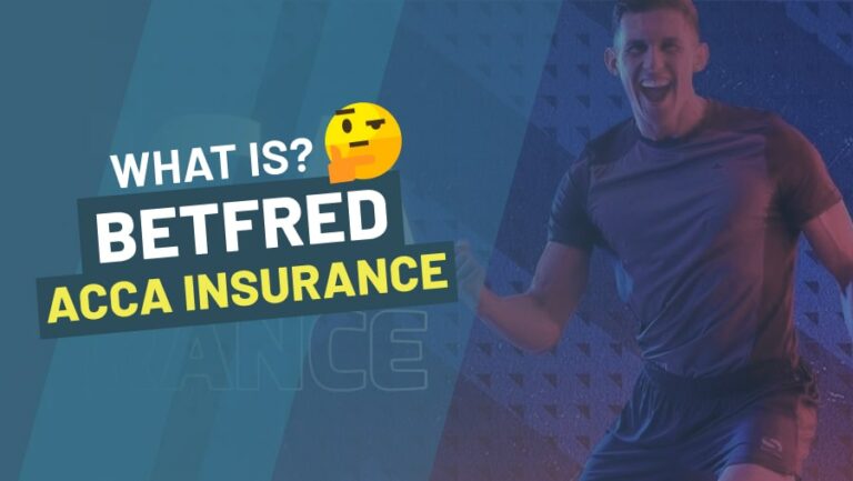 What Is Betfred Acca Insurance? - Accumulator Cash Back -