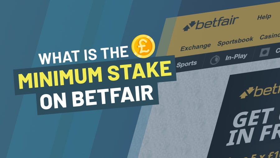 What Is The Minimum Stake on Betfair? -