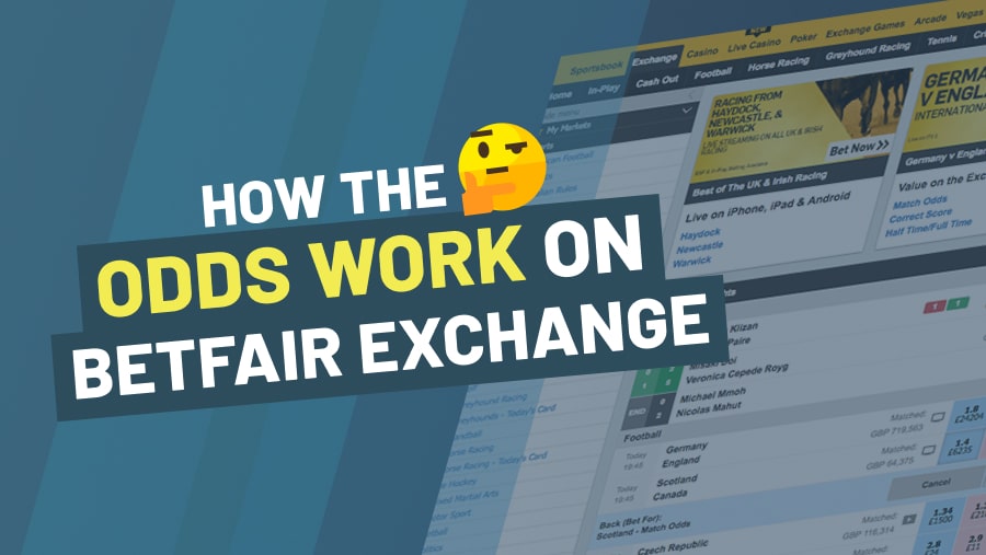 Betfair Exchange & How The Odds Work -