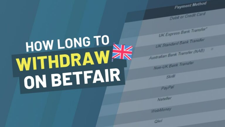 Betfair Withdraw Guide 2022: Get the Fastest Withdrawal Time -